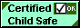 This site was thoroughly reviewed by the Web Police Agency child safe site inspectors and has met the strict certification criteria, and is hereby approved as Child Safe